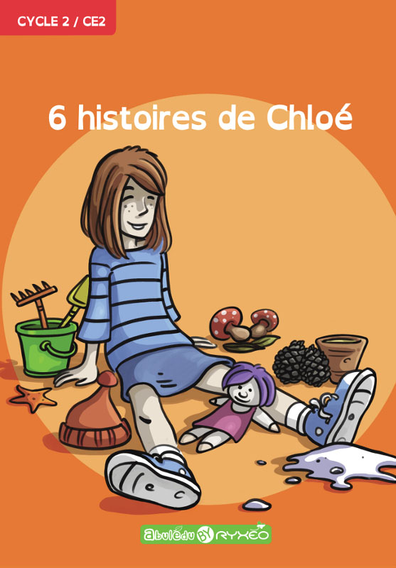 Les 6 histoires de Chloé